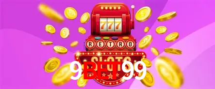 Descubra o Mundo do Cassino Online com 9bet99