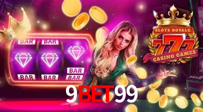 Descubra o Mundo do Cassino Online com 9bet99